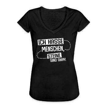Ich hasse Menschen Steine sind Okay - Frauen Vintage T-Shirt - Schwarz - Vorne