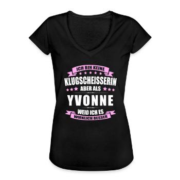 Name Yvonne Vorname Klugscheisserin Namenstag - Frauen Vintage T-Shirt - Schwarz - Vorne - Danielle (179cm)