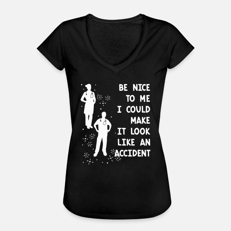 Sei nett es könnte Unfall sein Krankenschwester - Frauen Vintage T-Shirt - Schwarz