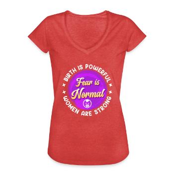 The birth is tremendous fear is normal midwife - Women's Vintage T-Shirt - heather red - Front - Danielle (179cm)