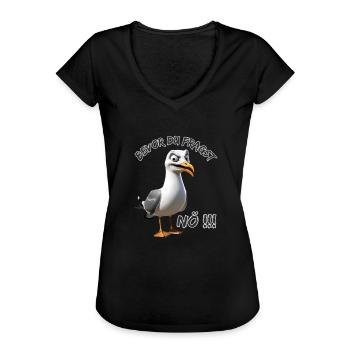 Lustiger Spruch mit Möwe Bevor du fragst Nö !!! - Frauen Vintage T-Shirt - Schwarz - Vorne