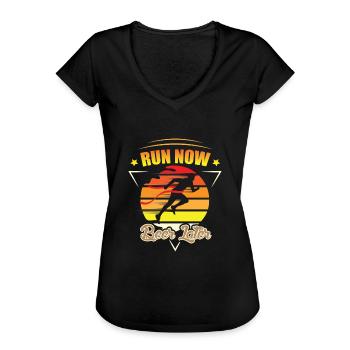 Runner Run now beer later Lustiger Spruch englisch - Frauen Vintage T-Shirt - Schwarz - Vorne - Danielle (179cm)