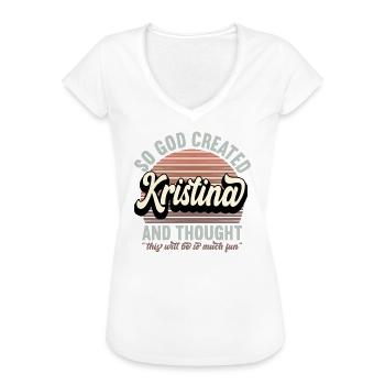 Name Kristina Geschenk Geburtstag Spruch Lustig - Frauen Vintage T-Shirt - Schwarz - Vorne - Danielle (179cm)