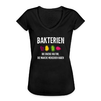 Bakterien Einzige Kultur die Manche Haben - Frauen Vintage T-Shirt - Schwarz - Vorne