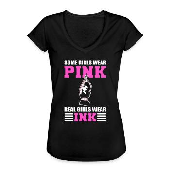 Some Girls Wear Pink Real Girls Wear Ink Tattooer - Frauen Vintage T-Shirt - Schwarz - Vorne - Danielle (179cm)