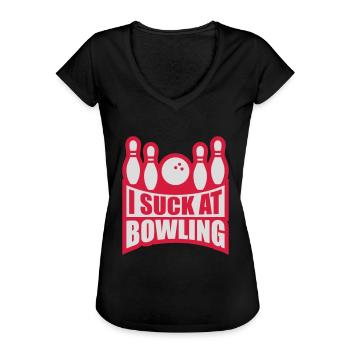 I suck at bowling - Women's Vintage T-Shirt - black - Front - Danielle (179cm)