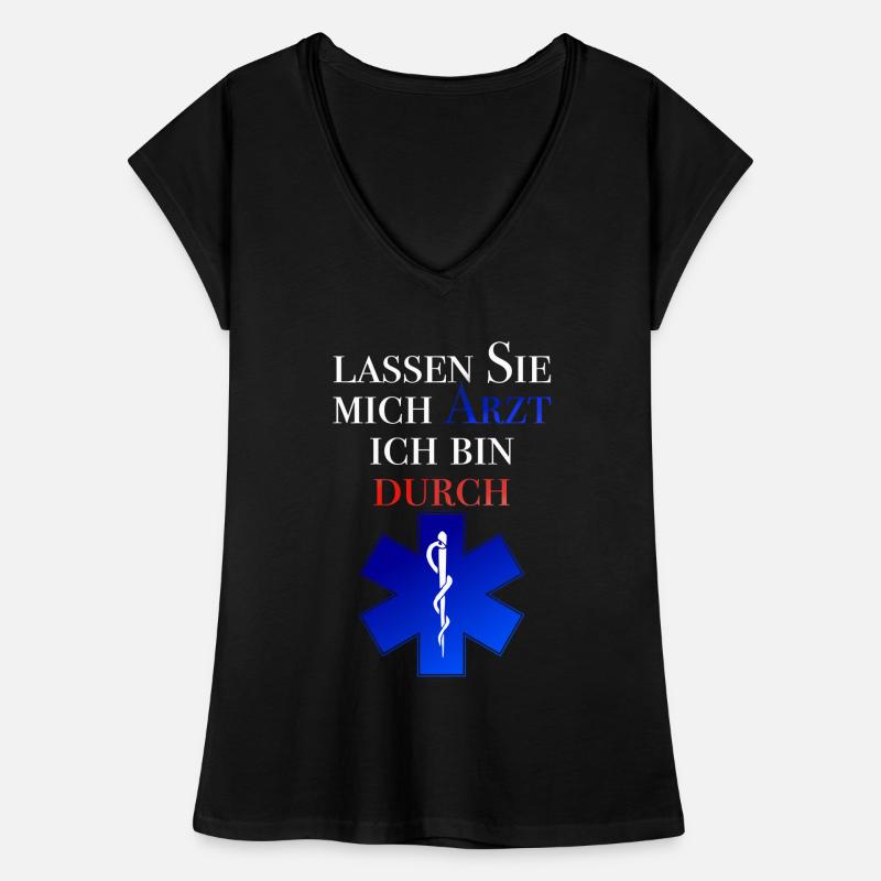 Lassen Sie mich Arzt ich bin durch Spruch Frauen Vintage T-Shirt