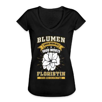 Floristin - Lustiges Sprüche Geschenk - Frauen Vintage T-Shirt - Schwarz - Vorne - Danielle (179cm)
