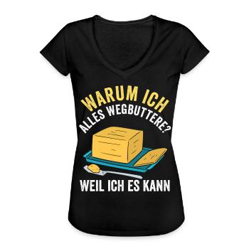 Weggebuttert weil ich es kann - Frauen Vintage T-Shirt - Schwarz - Vorne - Danielle (179cm)