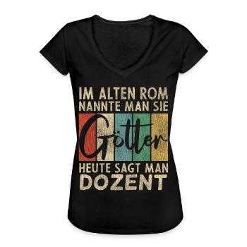 Lustige Dozent Sprüche Humor - Frauen Vintage T-Shirt - Schwarz - Vorne