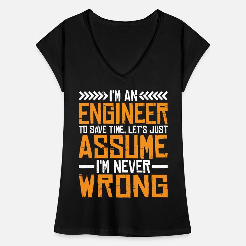 m An Engineer, Let's Just Assume Im Never Wrong Women's Vintage T-Shirt
