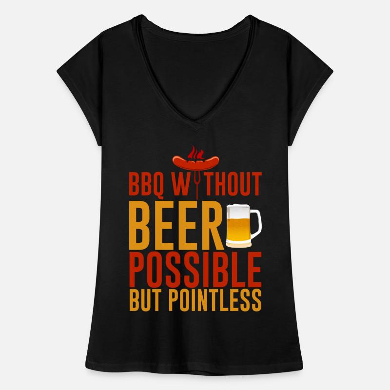 bbq without beer, possible but pointless 4 Women's Vintage T-Shirt