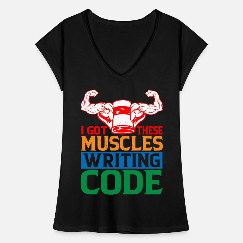 I Got These Muscles Writing Code 6 Frauen Vintage T-Shirt