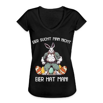 Eier sucht man nicht Eier hat man Hase Ostern - Frauen Vintage T-Shirt - Schwarz - Vorne - Danielle (179cm)