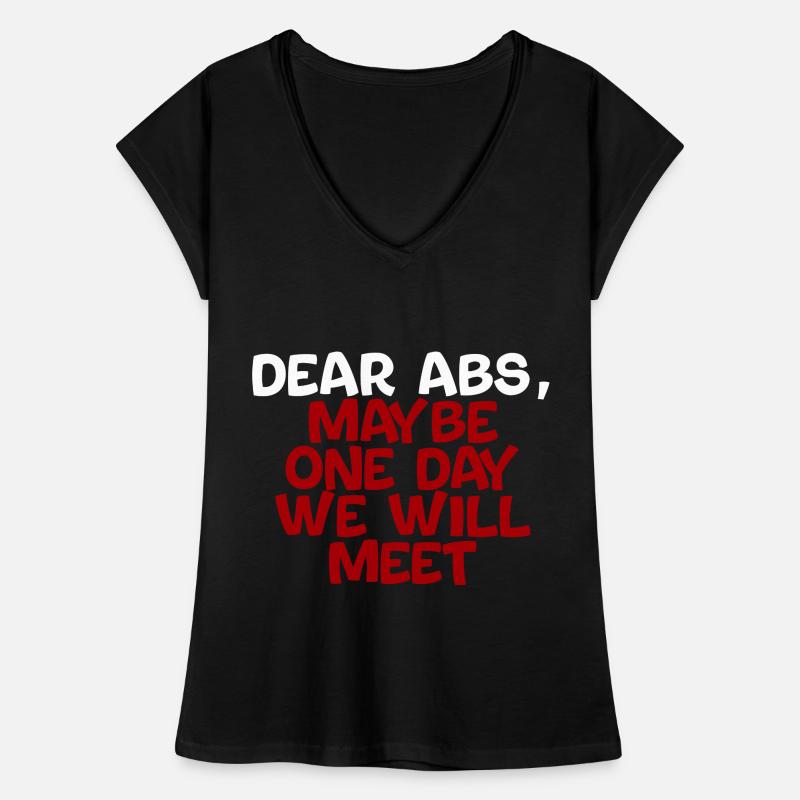 Dear Abs, Maybe One Day We Will Meet 4 Frauen Vintage T-Shirt