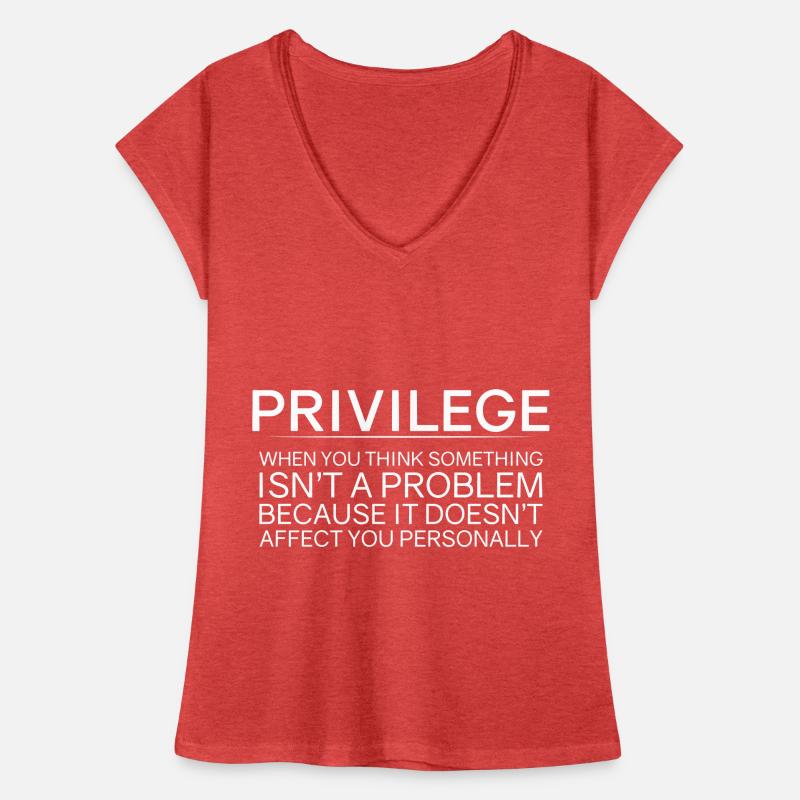 Privilege, When You Think There Isn't A Problem 2 Frauen Vintage T-Shirt