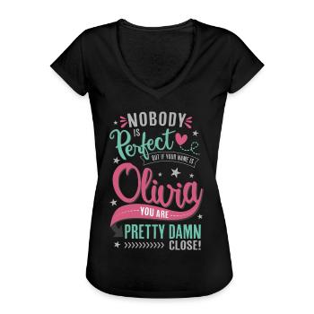 Olivia Name - nobody is perfect - Name Day Gift - Women's Vintage T-Shirt - black - Front - Danielle (179cm)