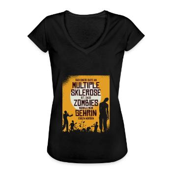 Das einzig gute an MS ist dass Zombies mein Gehirn - Frauen Vintage T-Shirt - Schwarz - Vorne - Danielle (179cm)