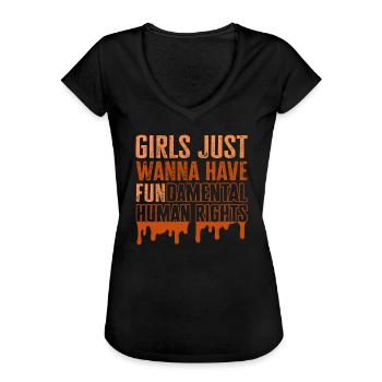 Girls Just Wanna Have Fundamental Human Rights - Frauen Vintage T-Shirt - Schwarz - Vorne