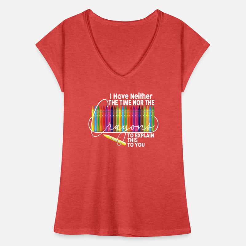 Ich habe nicht die Zeit oder die Buntstifte Frauen Vintage T-Shirt