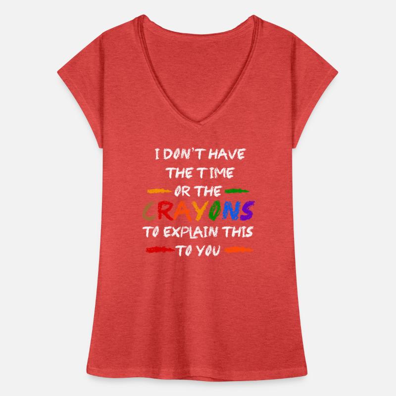 Ich habe nicht die Zeit oder die Buntstifte Frauen Vintage T-Shirt