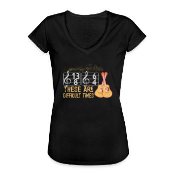 These Are Difficult Times Funny Music Pun - Women's Vintage T-Shirt - black - Front - Danielle (179cm)