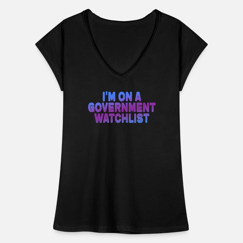 Ich stehe auf einer Beobachtungsliste der Regierung Frauen Vintage T-Shirt