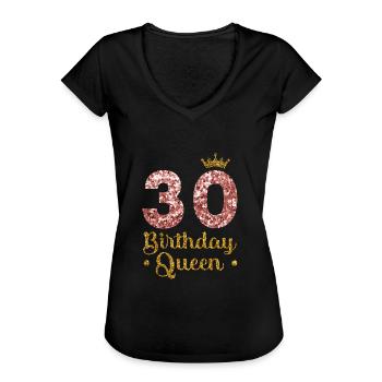 30.Geburtstag Königin 30 Jahre Dreißig - Frauen Vintage T-Shirt - Schwarz - Vorne - Danielle (179cm)