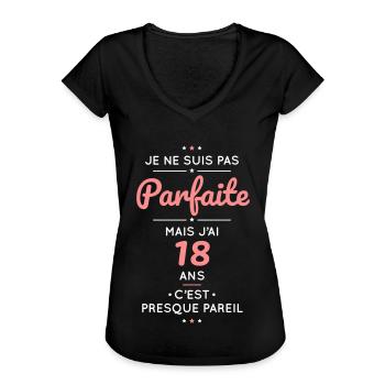 Anniversaire 18 ans - Pas parfaite mais 18 ans - T-shirt vintage Femme - noir - Devant