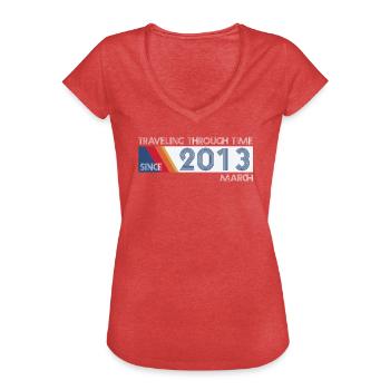 Conception drôle d'anniversaire de voyage dans le temps mars 2013 - T-shirt vintage Femme - rouge chiné - Devant - Danielle (179cm)
