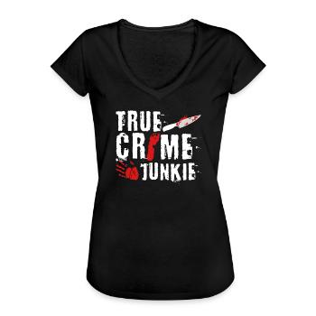 True Crime Junkie - Frauen Vintage T-Shirt - Schwarz - Vorne - Danielle (179cm)