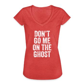 Don't Go Me On The Ghost Denglisch - Frauen Vintage T-Shirt - Rot meliert - Vorne - Danielle (179cm)