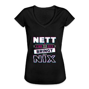 Nett kann ich auch bringt aber Nix - Frauen Vintage T-Shirt - Schwarz - Vorne - Danielle (179cm)