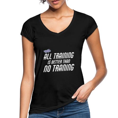 All Training Is Better Than No Training - Vintage-T-shirt dam