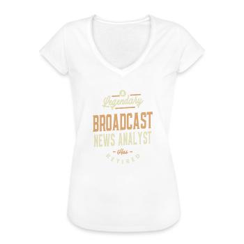Broadcast News Analyst - Eine Legende - Frauen Vintage T-Shirt - Schwarz - Vorne - Danielle (179cm)