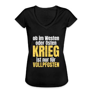Frieden Krieg Vollpfosten Spruch Geschenkidee - Frauen Vintage T-Shirt - Schwarz - Vorne - Danielle (179cm)