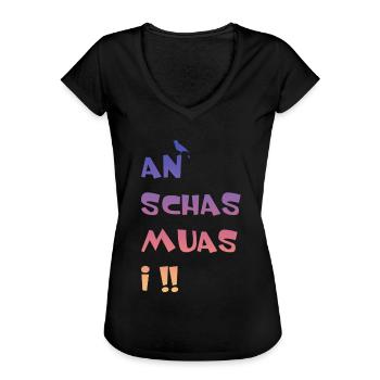An Schas muas i - Frauen Vintage T-Shirt - Schwarz - Vorne