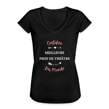 Certifié meilleur prof de théâtre du monde - T-shirt vintage Femme - noir - Devant - Danielle (179cm)