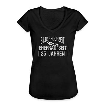 Lustige Ehefrau Sprüche Silberhochzeit 25 Jahre - Frauen Vintage T-Shirt - Schwarz - Vorne - Danielle (179cm)