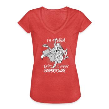 IM A Mom What Is Your Superpower Funny - Women's Vintage T-Shirt - heather red - Front - Danielle (179cm)