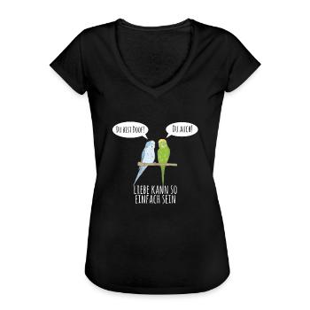 Du bist doof Wellensittich Liebe Geschenk Vogel - Frauen Vintage T-Shirt - Schwarz - Vorne - Danielle (179cm)