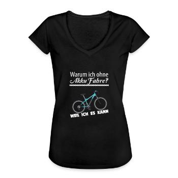 warum ich ohne akku fahre Weil ichs kann - Frauen Vintage T-Shirt - Schwarz - Vorne - Danielle (179cm)