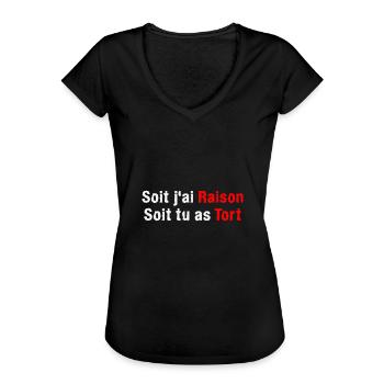 soit j ai raison soit tu as tort - T-shirt vintage Femme - noir - Devant