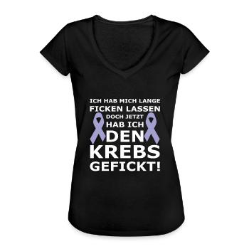 Ich habe den Krebs gefickt I besiegt I gewonnen - Frauen Vintage T-Shirt - Schwarz - Vorne - Danielle (179cm)