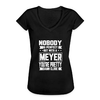 Meyer Niemand ist Perfekt Geschenk - Frauen Vintage T-Shirt - Schwarz - Vorne