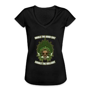 Inhale The Good Shit Exhale The Bullshit 420 Weed - Women's Vintage T-Shirt - black - Front - Danielle (179cm)