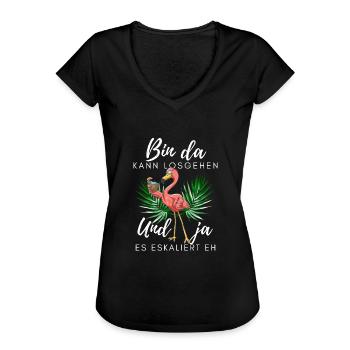 Flamingo bin da kann losgehen ja es eskaliert eh - Frauen Vintage T-Shirt - Schwarz - Vorne - Danielle (179cm)