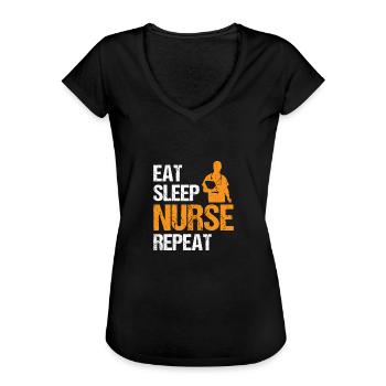 Eat Sleep Nurse Repeat Nursing Medicine Gift idea - Women's Vintage T-Shirt - black - Front - Danielle (179cm)