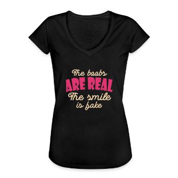 Die Brüste Sind Echt, Das Lächeln Ist Falscher - Frauen Vintage T-Shirt - Schwarz - Vorne - Danielle (179cm)