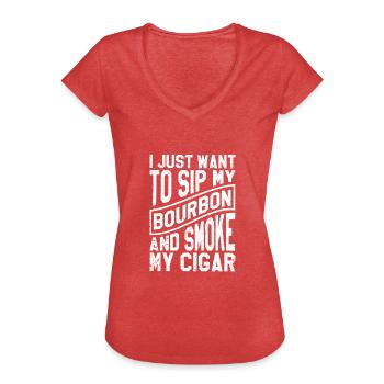 I just want to sip my bourbon and my - Women's Vintage T-Shirt - heather red - Front - Danielle (179cm)